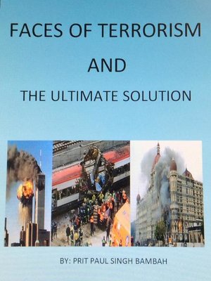 cover image of Faces of Terrorism and the Ultimate Solution, by